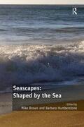 Brown / Humberstone |  Seascapes: Shaped by the Sea | Buch |  Sack Fachmedien