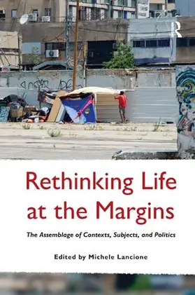 Lancione |  Rethinking Life at the Margins | Buch |  Sack Fachmedien
