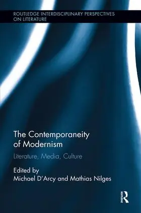 D'Arcy / Nilges |  The Contemporaneity of Modernism | Buch |  Sack Fachmedien