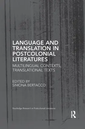 Bertacco |  Language and Translation in Postcolonial Literatures | Buch |  Sack Fachmedien