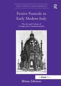 Schraven |  Festive Funerals in Early Modern Italy | Buch |  Sack Fachmedien