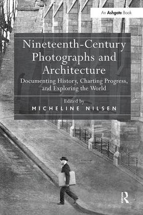 Nilsen | Nineteenth-Century Photographs and Architecture | Buch | 978-1-138-54829-9 | sack.de