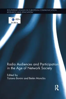 Bonini / Monclús |  Radio Audiences and Participation in the Age of Network Society | Buch |  Sack Fachmedien
