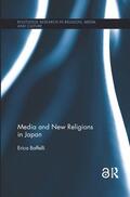 Baffelli |  Media and New Religions in Japan | Buch |  Sack Fachmedien