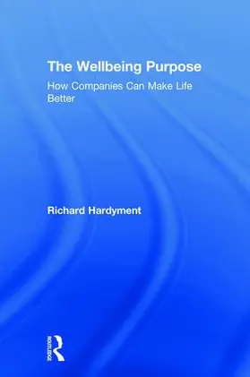 Hardyment | The Wellbeing Purpose | Buch | 978-1-138-54929-6 | www.sack.de