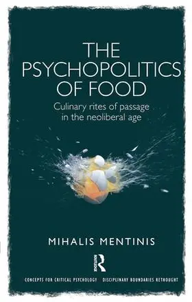 Mentinis | The Psychopolitics of Food | Buch | 978-1-138-54984-5 | www.sack.de