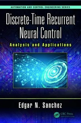 Sanchez |  Discrete-Time Recurrent Neural Control | Buch |  Sack Fachmedien