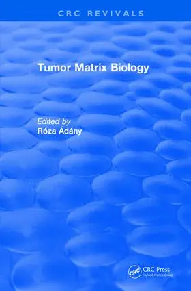 Ádány | Tumor Matrix Biology (1995) | Buch | 978-1-138-55047-6 | www.sack.de