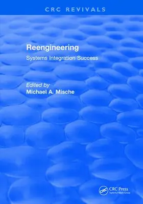 Mische |  Reengineering Systems Integration Success (1997) | Buch |  Sack Fachmedien