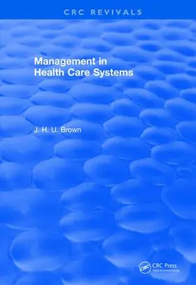 Brown |  Management In Health Care Systems (1984) | Buch |  Sack Fachmedien