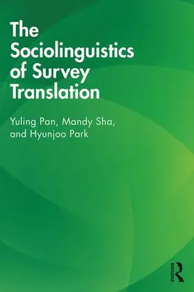 Pan / Sha / Park |  The Sociolinguistics of Survey Translation | Buch |  Sack Fachmedien
