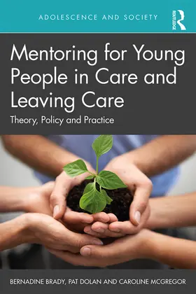 Brady / Dolan / McGregor |  Mentoring for Young People in Care and Leaving Care | Buch |  Sack Fachmedien