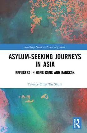 Shum |  Asylum-Seeking Journeys in Asia | Buch |  Sack Fachmedien