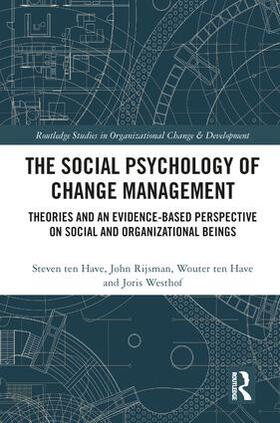 ten Have / Rijsman / Westhof | The Social Psychology of Change Management | Buch | 978-1-138-55208-1 | sack.de
