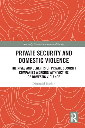 Harkin | Private Security and Domestic Violence | Buch | 978-1-138-55262-3 | sack.de
