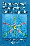 Lozano |  Sustainable Catalysis in Ionic Liquids | Buch |  Sack Fachmedien