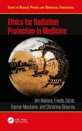 Malone / Zölzer / Meskens |  Ethics for Radiation Protection in Medicine | Buch |  Sack Fachmedien