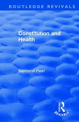 Pearl | Revival: Constitution and Health (1933) | Buch | 978-1-138-55493-1 | www.sack.de