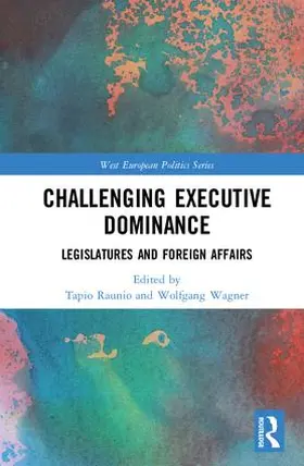 Raunio / Wagner | Challenging Executive Dominance | Buch | 978-1-138-55509-9 | www.sack.de