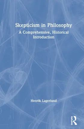 Lagerlund |  Skepticism in Philosophy | Buch |  Sack Fachmedien