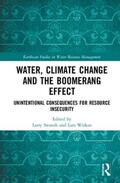 Wirkus / Swatuk |  Water, Climate Change and the Boomerang Effect | Buch |  Sack Fachmedien