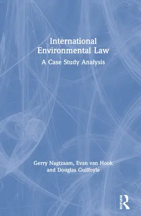 Nagtzaam / van Hook / Guilfoyle |  International Environmental Law | Buch |  Sack Fachmedien