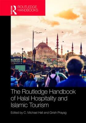 Hall / Prayag | The Routledge Handbook of Halal Hospitality and Islamic Tourism | Buch | 978-1-138-55705-5 | sack.de
