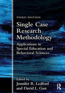 Ledford / Gast |  Single Case Research Methodology | Buch |  Sack Fachmedien
