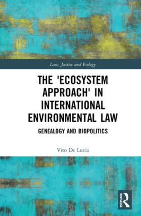 De Lucia | The 'Ecosystem Approach' in International Environmental Law | Buch | 978-1-138-55726-0 | sack.de