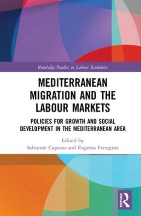 Capasso / Ferragina | Mediterranean Migration and the Labour Markets | Buch | 978-1-138-55734-5 | sack.de