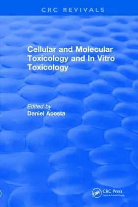 Acosta |  Revival: Cellular and Molecular Toxicology and In Vitro Toxicology (1990) | Buch |  Sack Fachmedien