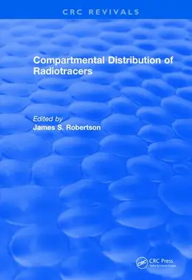 Robertson |  Revival: Compartmental Distribution Of Radiotracers (1983) | Buch |  Sack Fachmedien