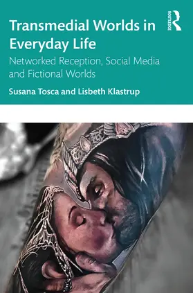 Tosca / Klastrup |  Transmedial Worlds in Everyday Life | Buch |  Sack Fachmedien