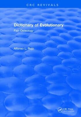 Rojo |  Dictionary of Evolutionary Fish Osteology | Buch |  Sack Fachmedien