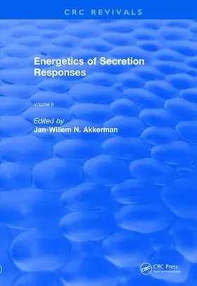 Akkerman | Energetics of Secretion Responses | Buch | 978-1-138-55870-0 | www.sack.de
