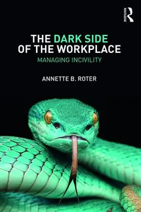 Roter |  The Dark Side of the Workplace | Buch |  Sack Fachmedien