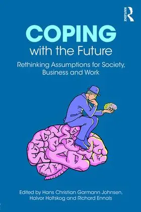 Garmann Johnsen / Holtskog / Ennals |  Coping with the Future | Buch |  Sack Fachmedien