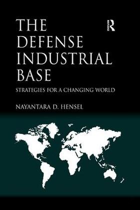 Hensel | The Defense Industrial Base | Buch | 978-1-138-55985-1 | sack.de