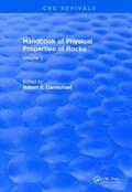 Carmichael |  Handbook of Physical Properties of Rocks (1982) | Buch |  Sack Fachmedien