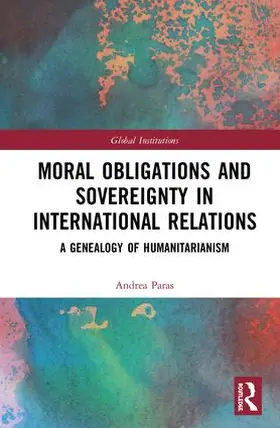 Paras | Moral Obligations and Sovereignty in International Relations | Buch | 978-1-138-56017-8 | www.sack.de