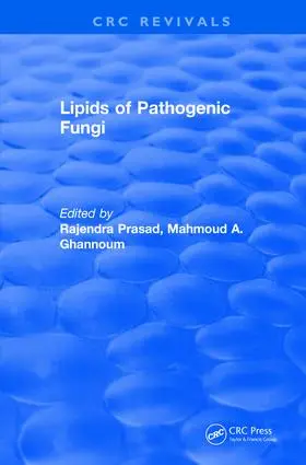 Prasad / Ghannoum |  Lipids of Pathogenic Fungi (1996) | Buch |  Sack Fachmedien