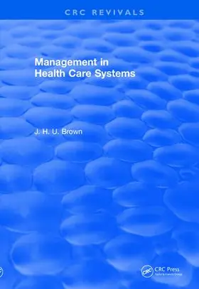 Brown |  Revival: Management In Health Care Systems (1984) | Buch |  Sack Fachmedien
