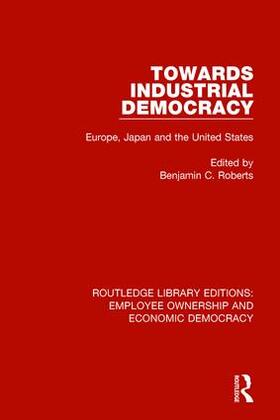 Roberts | Towards Industrial Democracy | Buch | 978-1-138-56065-9 | sack.de
