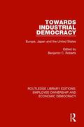 Roberts |  Towards Industrial Democracy | Buch |  Sack Fachmedien