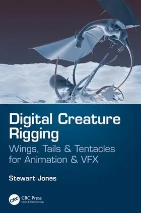 Jones | Digital Creature Rigging | Buch | 978-1-138-56069-7 | sack.de