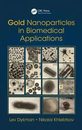 Dykman / Khlebtsov | Gold Nanoparticles in Biomedical Applications | Buch | 978-1-138-56074-1 | www.sack.de