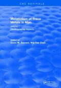 Rennert / Chan |  Revival: Metabolism of Trace Metals in Man Vol. I (1984) | Buch |  Sack Fachmedien