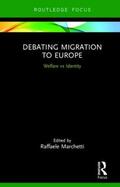 Marchetti |  Debating Migration to Europe | Buch |  Sack Fachmedien