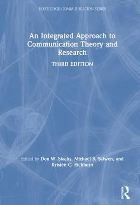 Stacks / Salwen / C. Eichhorn | An Integrated Approach to Communication Theory and Research | Buch | 978-1-138-56144-1 | www.sack.de