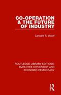 Woolf |  Co-operation and the Future of Industry | Buch |  Sack Fachmedien